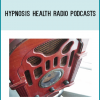 Hypnosis Health Radio Podcasts