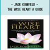 Jade Komfield - The Wise Heart A Guide