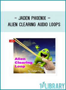 Jaden Phoenix – Alien Clearing Audio Loops