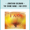 Jonathan Goldman - The Divine NameI Am (2013)