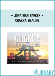 Jonathan Parker - Chakra Healing