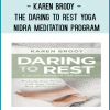 Karen Brody - THE DARING TO REST YOGA NIDRA MEDITATION PROGRAM
