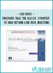 Lou Bass - Takeover Talk The Q.U.I.C.K. Strategy to High Return Low Risk Investing