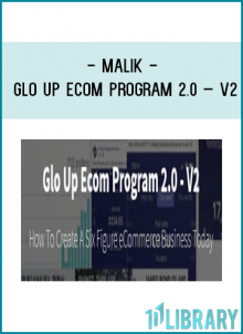 Malik - Glo Up Ecom Program 2.0 – V2