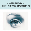 Martin Brofman - White Light Vision Improvement CD