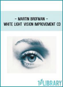 Martin Brofman - White Light Vision Improvement CD