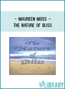 Maureen Moss - The nature of bliss