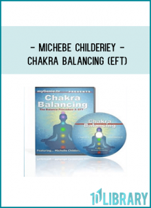 MicheBe Childeriey - Chakra Balancing (EFT)