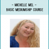 Michelle Mel - Basic Mediumship course