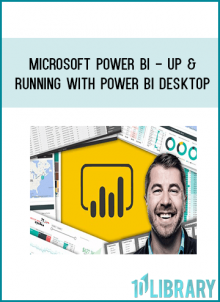 Microsoft Power BI - Up & Running With Power BI Desktop