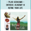 Pilar Gerasimo - Entheos Academy III – Refine Your Life