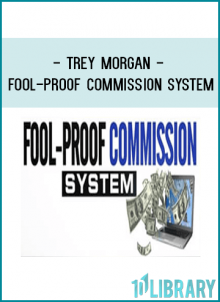 Trey Morgan - Fool-Proof Commission System