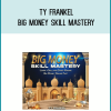 Ty Frankel – Big Money Skill Mastery at Midlibrary.net