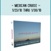 Mexican Cruise – 1/23/10 Thru 1/30/10
