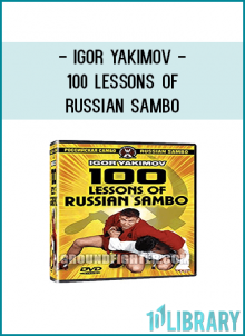 100 Lessons of Russian Sambo was originally developed as a Master Instructor guide by Sambo Master