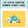 + Main presentation about CPA AFFILIATE MARKETING; Definition – CPA types.