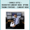 Charles Cottle - RiskDoctor Slingshot Hedge – Options Trading Strategies – Slingshot Hedge