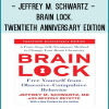 Jeffrey M. Schwartz - Brain Lock. Twentieth Anniversary Edition