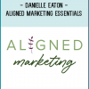 Danielle Eaton - Aligned Marketing Essentials