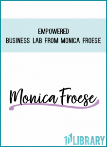 Empowered Business Lab from Monica Froese at Midlibrary.com