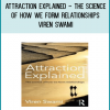When it comes to relationships, there’s no shortage of advice from self-help ‘experts’, pick-up artists, and glossy magazines. But modern-day myths of attraction often have no basis in fact or – worse – are rooted in little more than misogyny. In Attraction Explained, psychologist Viren Swami debunks these myths and draws on cutting-edge research to provide a ground-breaking and evidence-based account of relationship formation.