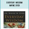 Everyday wisdom—in the form of inspirational quotes and observations—from best-selling author Wayne W. Dyer is just the thing to make your days more joyous and meaningful!