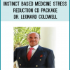 Instinct in Basic Medicine Stress Reduction CD Pack. Dr. Leonard Coldwell of ibms (TM) Stress Reduction Package consists of three CDs: 1. Total relaxation CD. Learn to relax deeply, and let go of mental and emotional stress, which can be detrimental to your health and peace of mind. The purpose of this CD is to induce relaxation, so that your body regenerates and heals. 2. CD breathing techniques. In this INVIGORATING CD, Dr Coldwell teaches you Oxygenate using your body’s breathing techniques. Breathing can dramatically change your optimal health quality and energy level. 3. Self-Healing CD. This is Dr. Coldwell’s end of the self-help session. You will discover how to stimulate the body’s Self-Healing powers and regeneration process. As you relax and let go of stress, your face of stress melts away, and you will have newfound energy to life’s challenges.