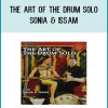 The Art of the Drum Solo Sonia & Issam The Art Of The Drum Solo with Sonia and Issam ia another offering in the line of Bellydance Superstars Belly Dance Instructional DVD's. Available only on DVD