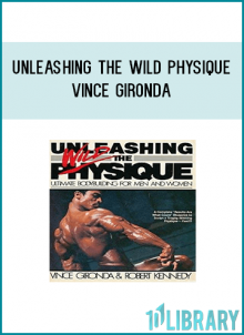 Written 44 years after opening his world-famous Vince’s Gym, ‘Unleashing The Wild Physique’ is a collection of Vince Gironda’s thoughts concerning every aspect of bodybuilding culture.