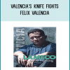 If you're ready, you can now learn the most advanced (but still easy and simple) knife-fighting techniques in the world. And you can learn them faster, and easier, and with less BS than anyone else. We found Felix Valencia - the most respected 