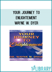 On this inspirational program, best-selling author and lecturer Dr. Wayne W. Dyer brings you a wealth of knowledge, motivational thoughts, and personal observations about life that will take you to a whole new level on your spiritual path.