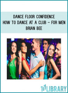 Find out exactly how to become comfortable on the dance floor, have fun and not look silly!