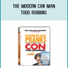 You may have seen America's #1 Con Man, Todd Robbins, on Leno, Letterman, or Conan. But it's just as likely you've never heard of him - because Todd is a well-known authority and practitioner of all things deceptive.