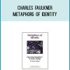 Charles Faulkner - Metaphors Of Identity at Midlibrary.com