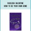 Radleigh Valentine - How to be Your Own Genie at Midlibrary.com
