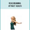 Realsubliminal - Attract Health at Midlibrary.com