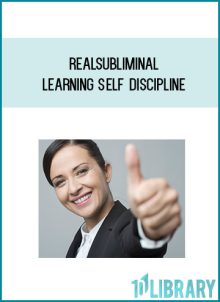 Realsubliminal - Learning self discipline at Midlibrary.com