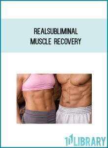 Realsubliminal - Muscle Recovery at Midlibrary.com
