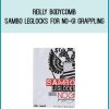 Reilly Bodycomb - Sambo Leglocks for No-gi Grappling at Midlibrary.com