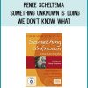 Renee Scheltema - Something Unknown Is Doing We Don't Know What at Midlibrary.com