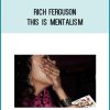 Rich Ferguson - This is Mentalism at Midlibrary.com