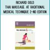 Richard Gold - Thai Massage A Traditional Medical Technique 2-nd edition at Midlibrary.com