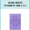 Richard Webster - Psychometry from A to Z at Midlibrary.com