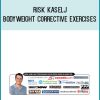 Risk Kaselj - Bodyweight Corrective Exercises at Midlibrary.com