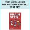 Robert G. Best & J.M. Best - Brain Apps Hacking Neuroscience To Get There at Midlibrary.com