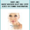 Robert Jones - Makeup Makeovers Beauty Bible Expert Secrets for Stunning Transformations at Midlibrary.com