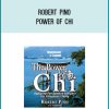 Robert Pino - Power of Chi at Midlibrary.com