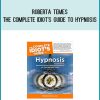 Roberta Temes - The Complete Idiot's Guide to Hypnosis at Midlibrary.com