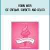 Robin Weir - Ice Creams, Sorbets and Gelati at Midlibrary.com