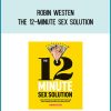 Robin Westen - The 12-Minute Sex Solution at Midlibrary.com